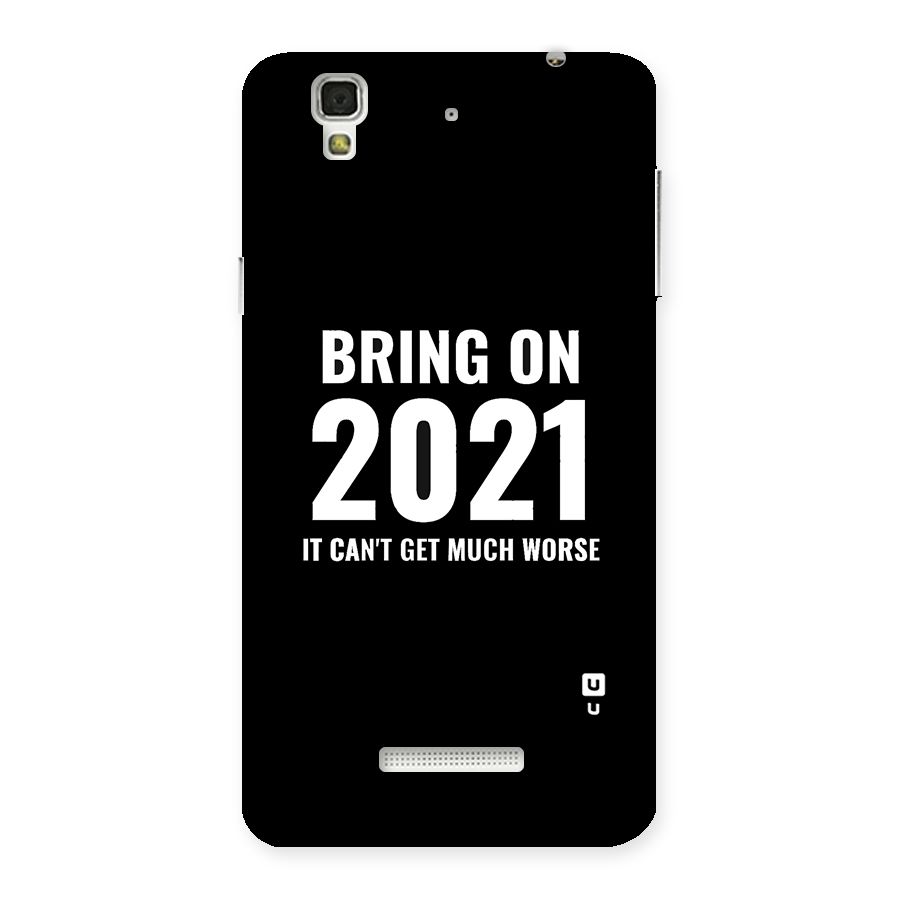 Bring On 2021 Back Case for Yu Yureka
