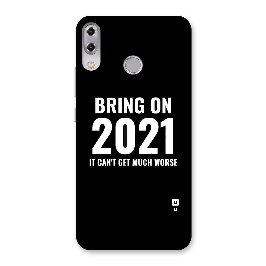 Bring On 2021 Back Case for Zenfone 5Z