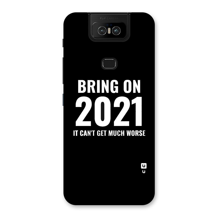 Bring On 2021 Back Case for Zenfone 6z