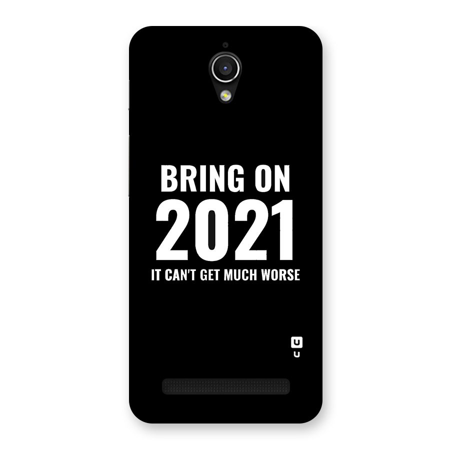 Bring On 2021 Back Case for Zenfone Go