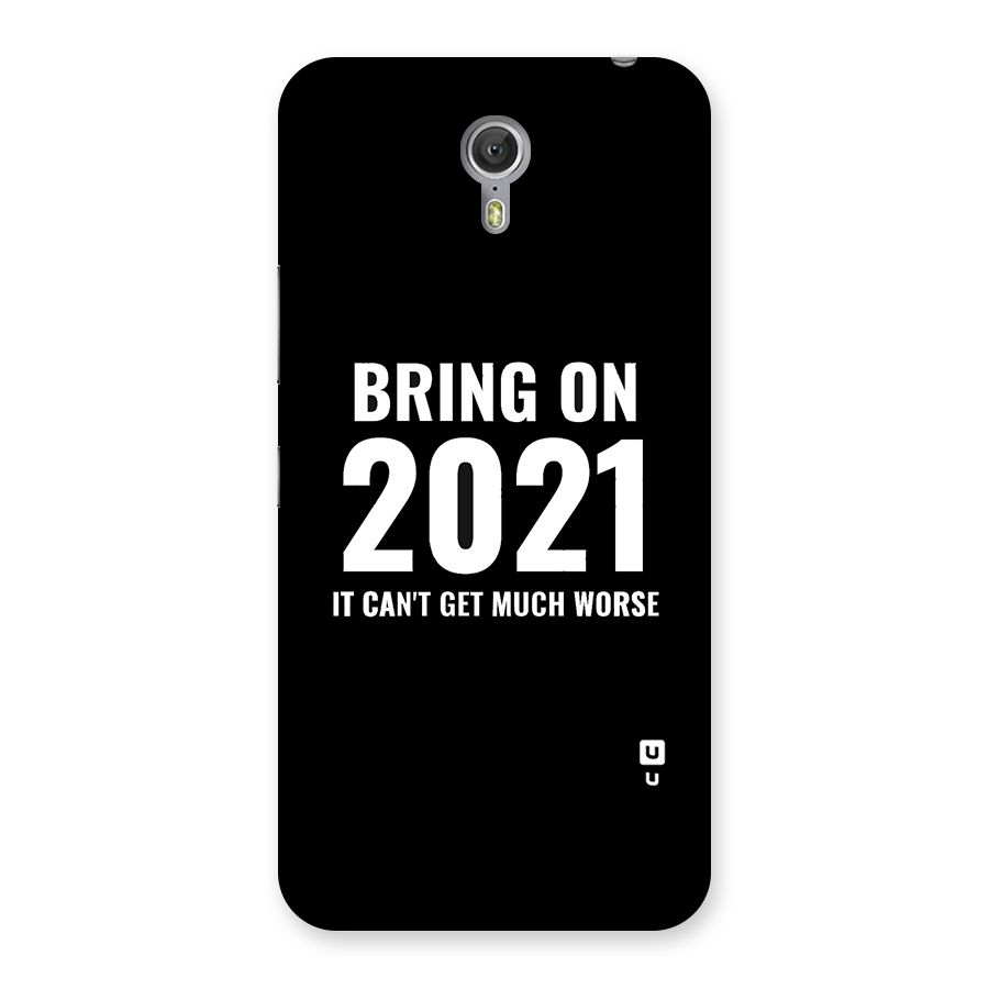 Bring On 2021 Back Case for Zuk Z1