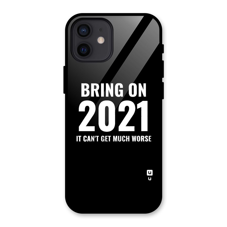 Bring On 2021 Glass Back Case for iPhone 12