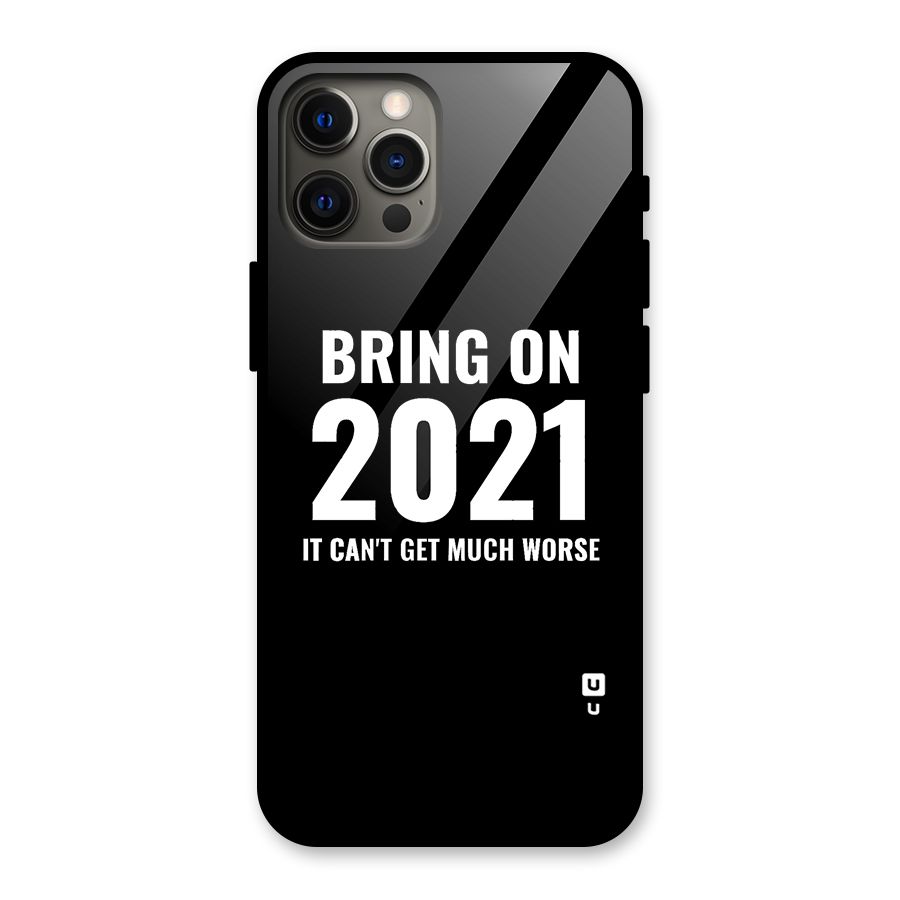 Bring On 2021 Glass Back Case for iPhone 12 Pro Max