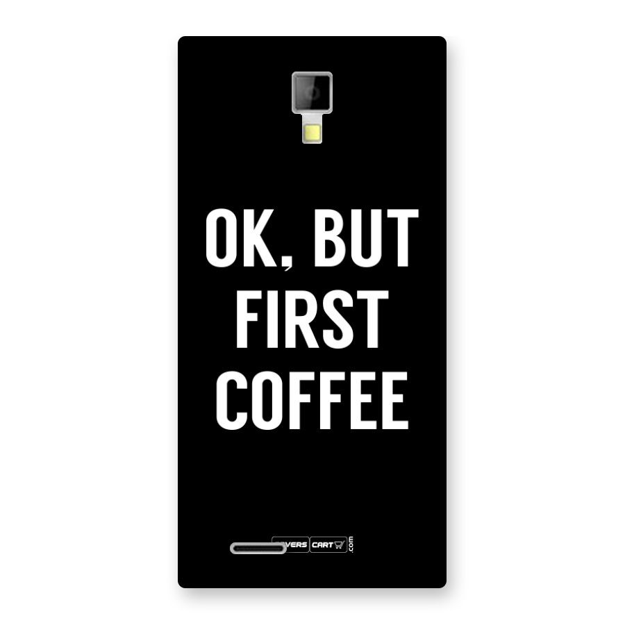 But First Coffee Back Case for Micromax Canvas Xpress A99