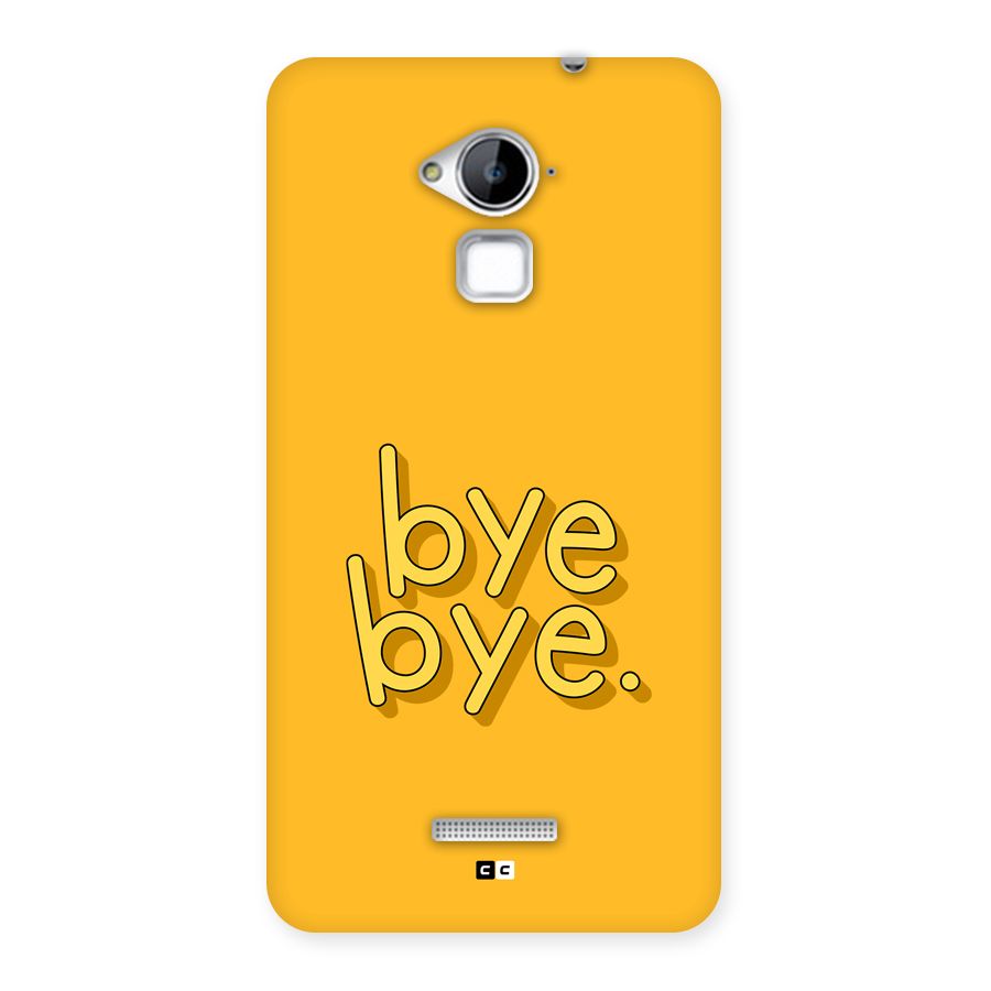 Bye Bye Back Case for Coolpad Note 3