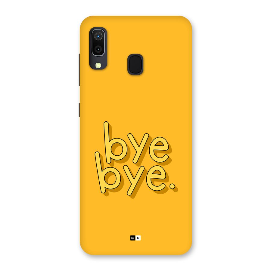 Bye Bye Back Case for Galaxy A30