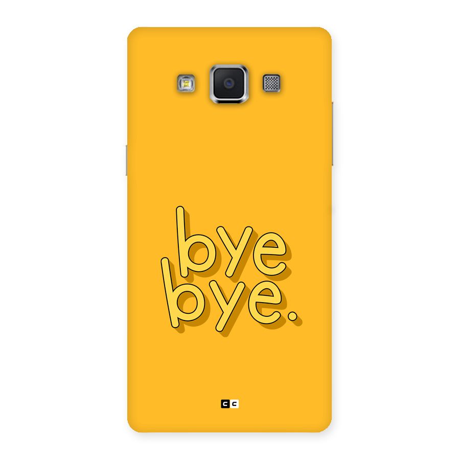 Bye Bye Back Case for Galaxy A5