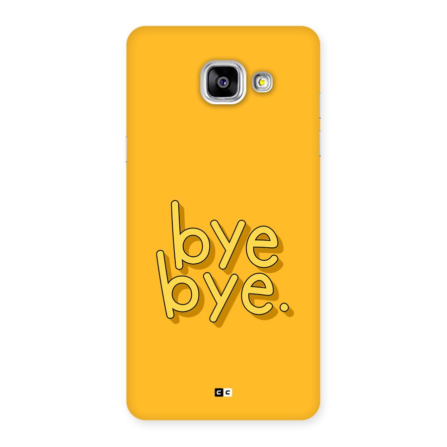 Bye Bye Back Case for Galaxy A5 (2016)