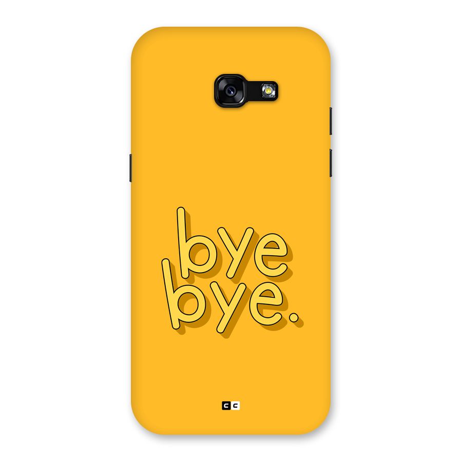 Bye Bye Back Case for Galaxy A5 2017