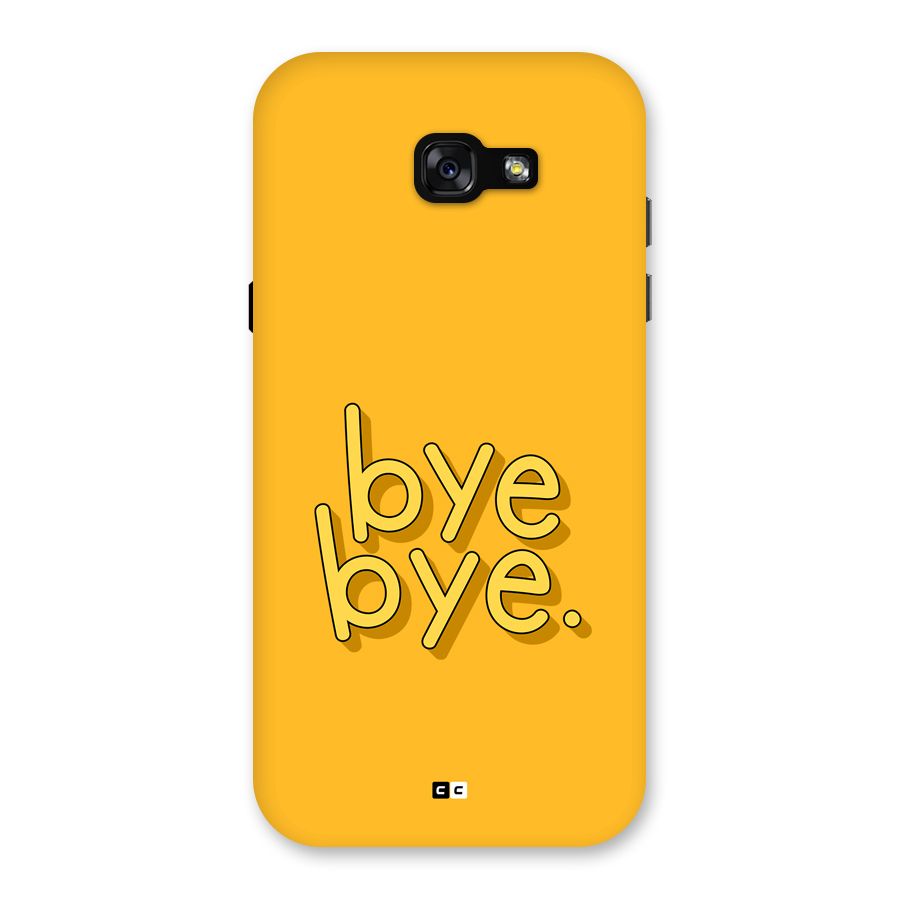 Bye Bye Back Case for Galaxy A7 (2017)