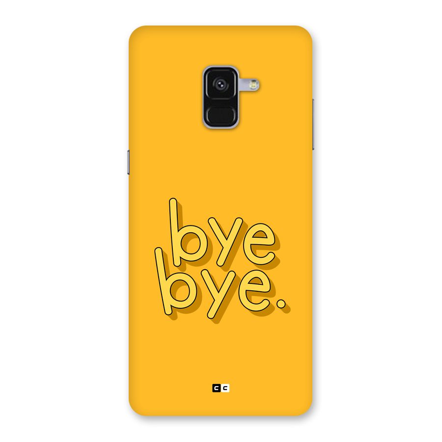Bye Bye Back Case for Galaxy A8 Plus