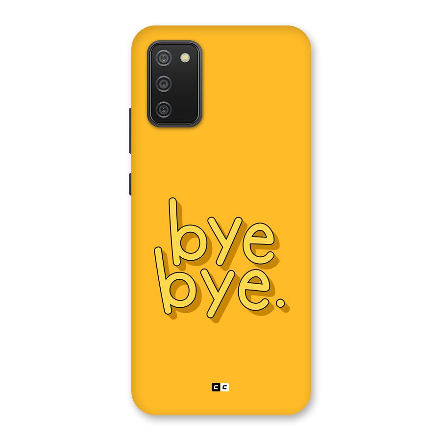 Bye Bye Back Case for Galaxy M02s
