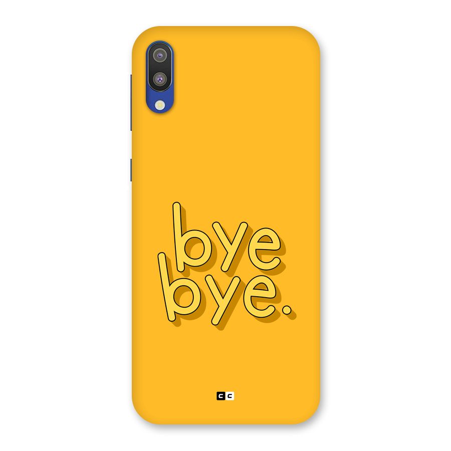 Bye Bye Back Case for Galaxy M10