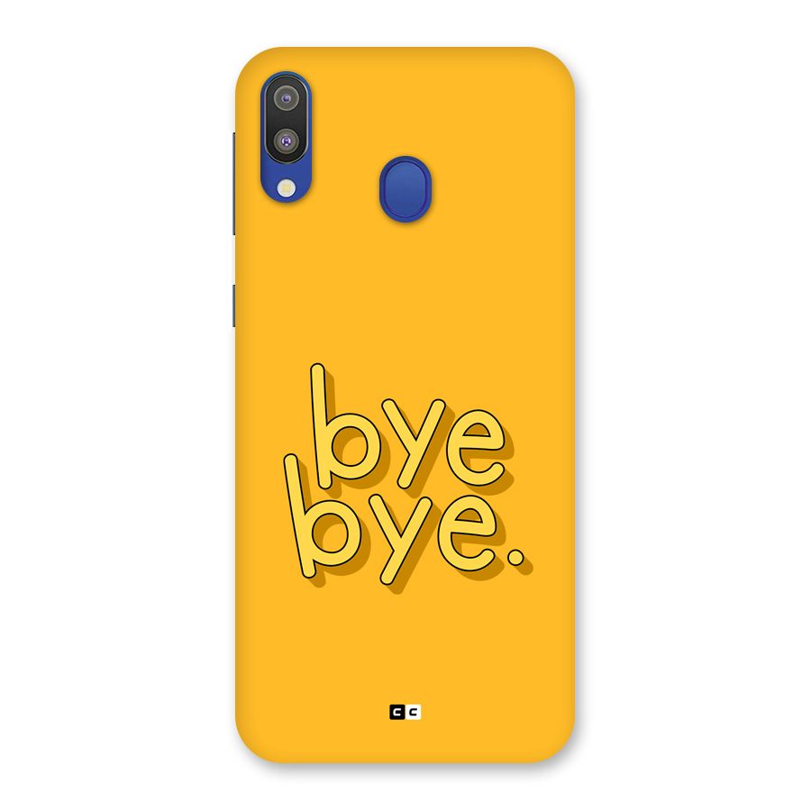 Bye Bye Back Case for Galaxy M20