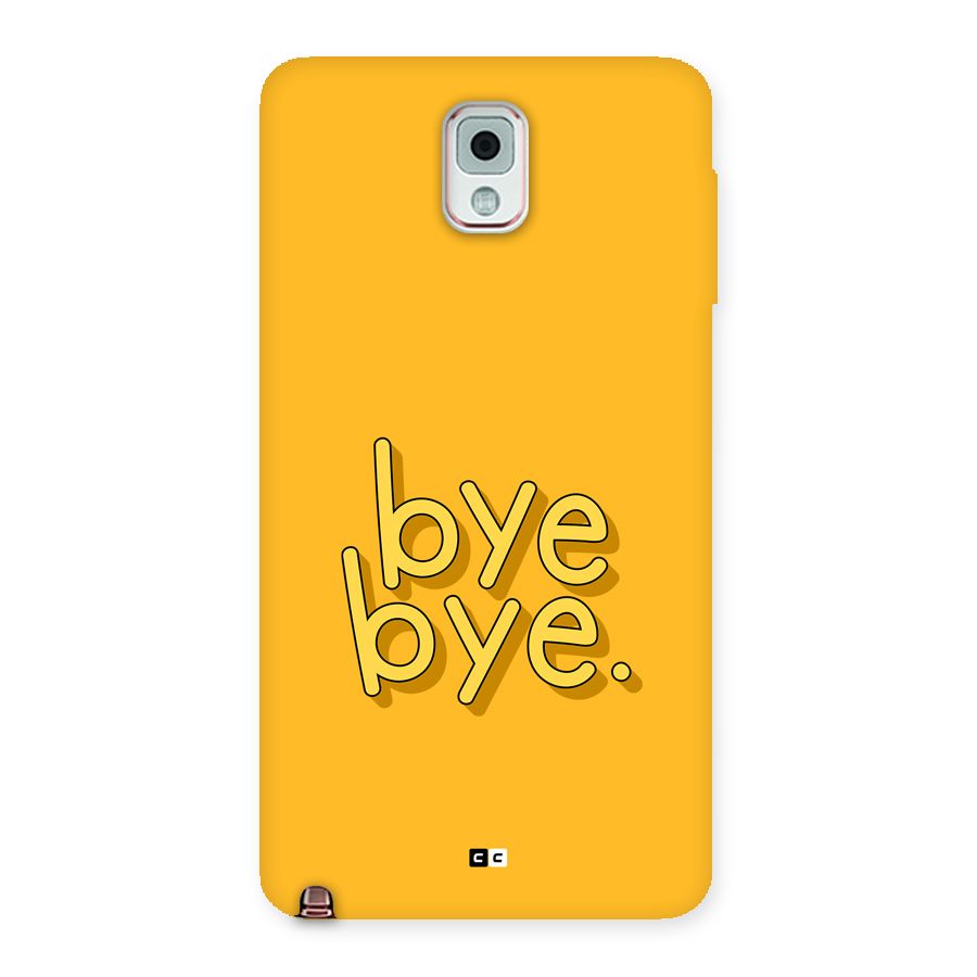 Bye Bye Back Case for Galaxy Note 3
