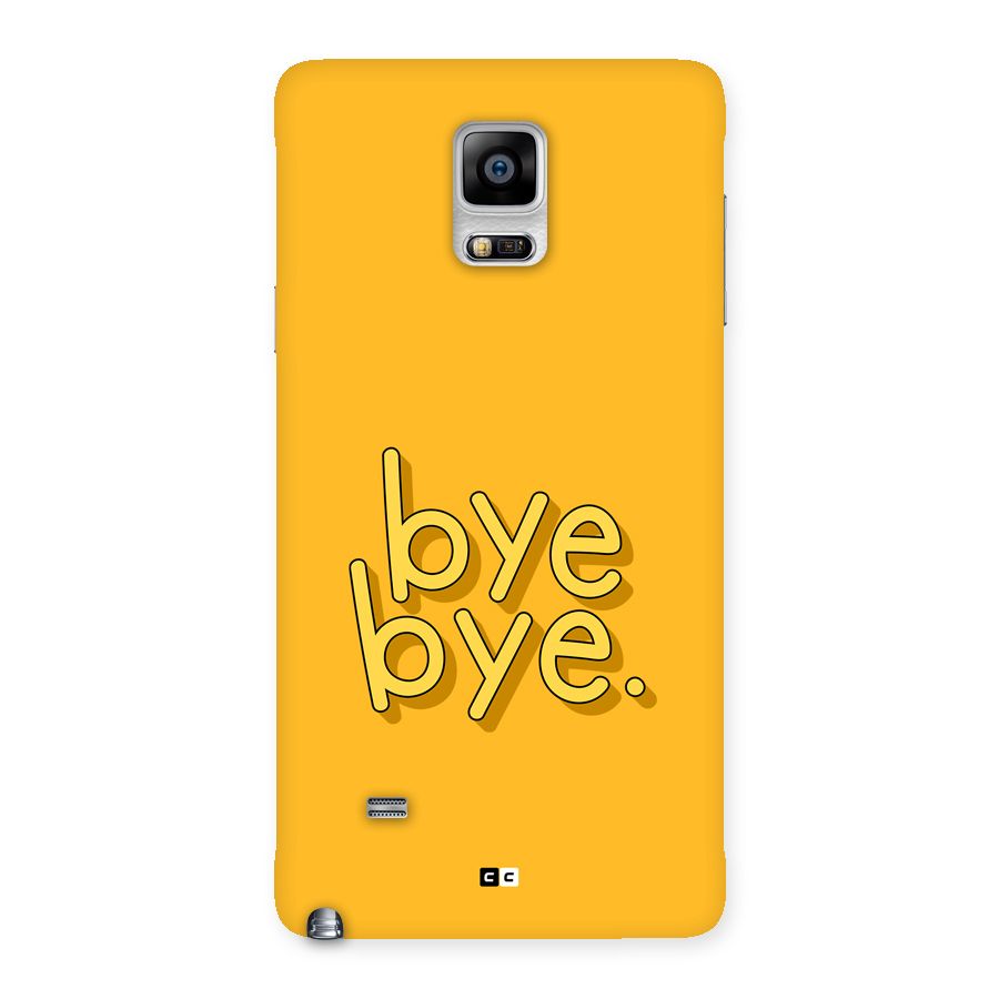 Bye Bye Back Case for Galaxy Note 4