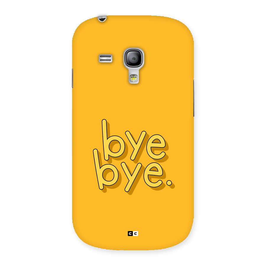 Bye Bye Back Case for Galaxy S3 Mini