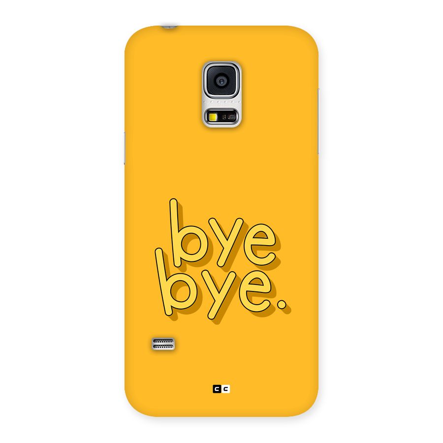 Bye Bye Back Case for Galaxy S5 Mini