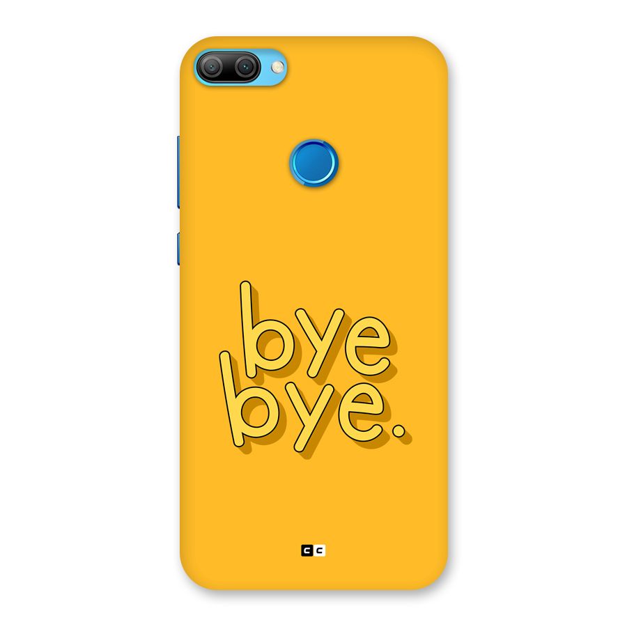 Bye Bye Back Case for Honor 9N