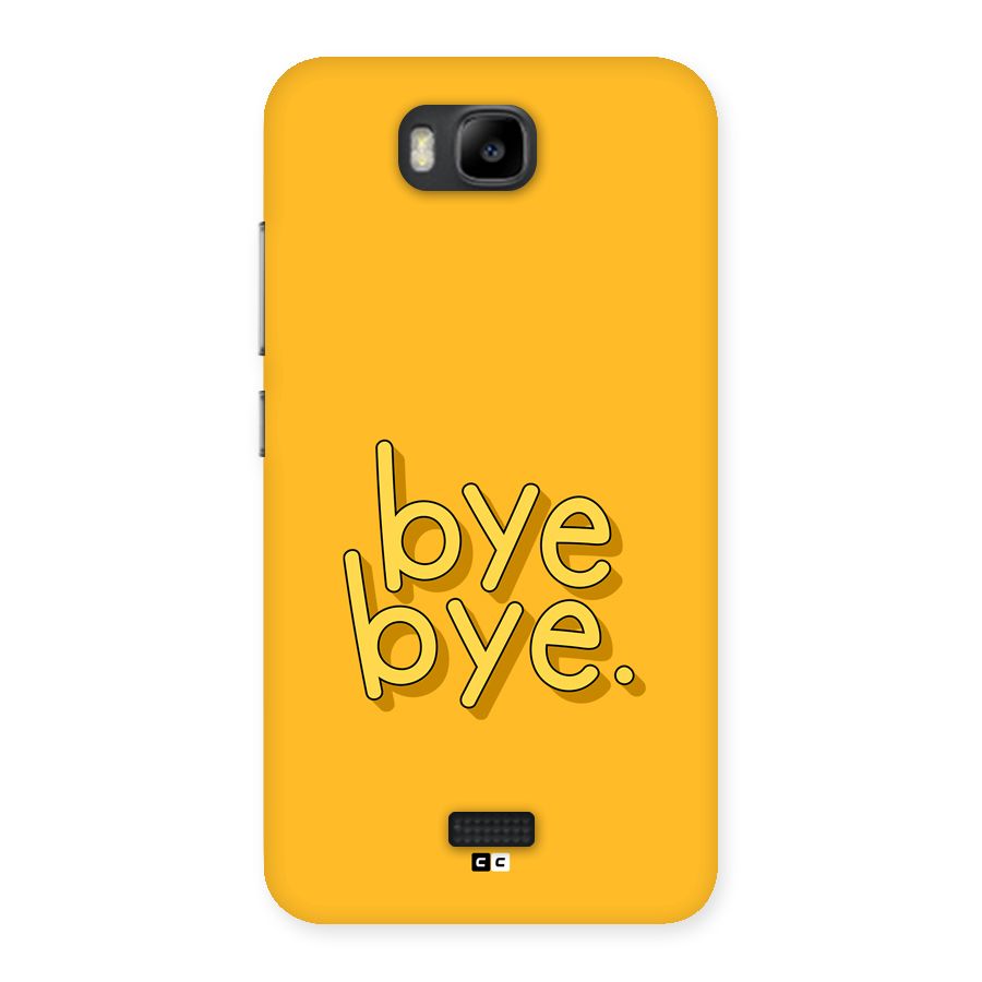 Bye Bye Back Case for Honor Bee