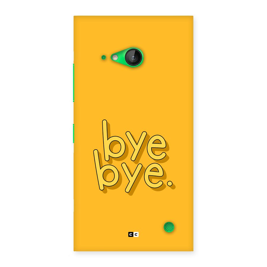 Bye Bye Back Case for Lumia 730