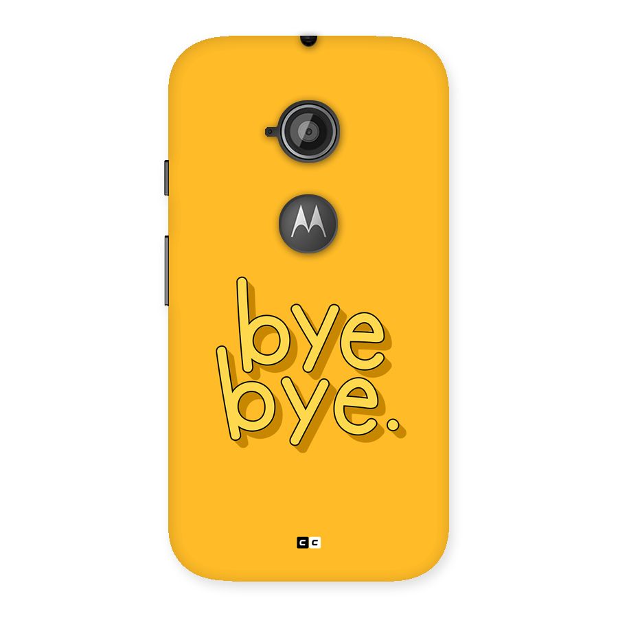 Bye Bye Back Case for Moto E 2nd Gen