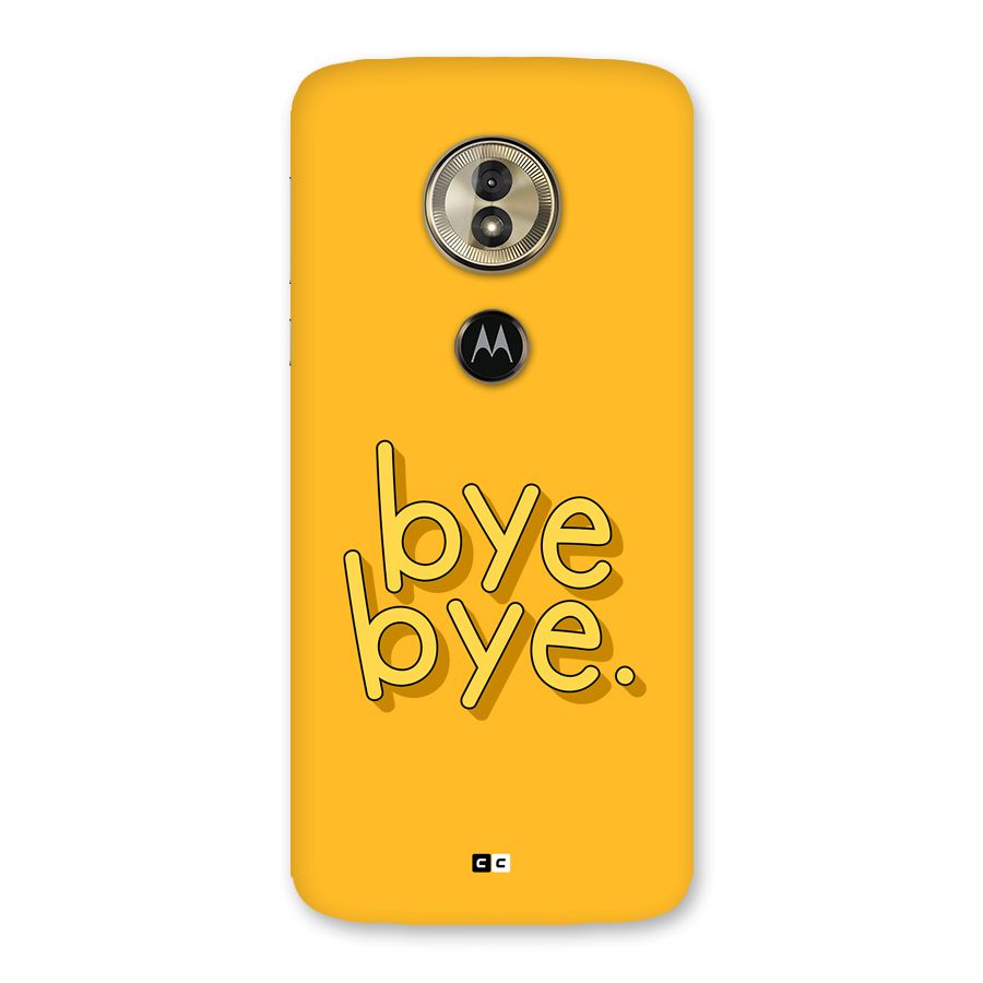 Bye Bye Back Case for Moto G6 Play