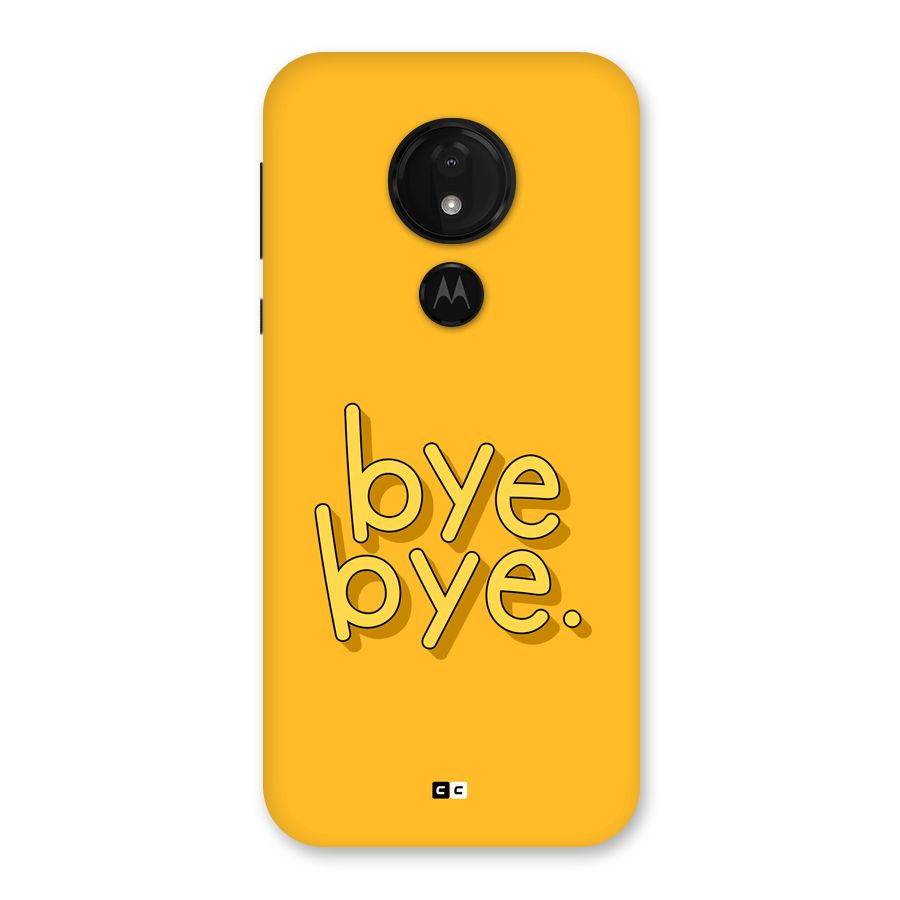 Bye Bye Back Case for Moto G7 Power
