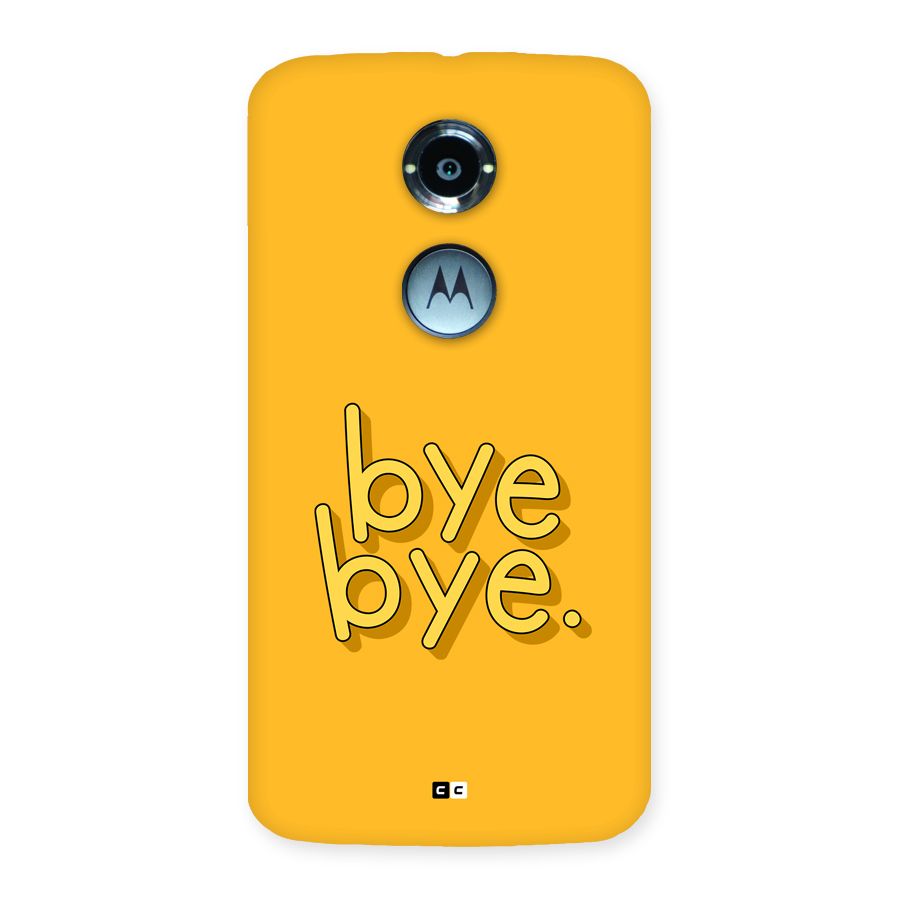Bye Bye Back Case for Moto X2