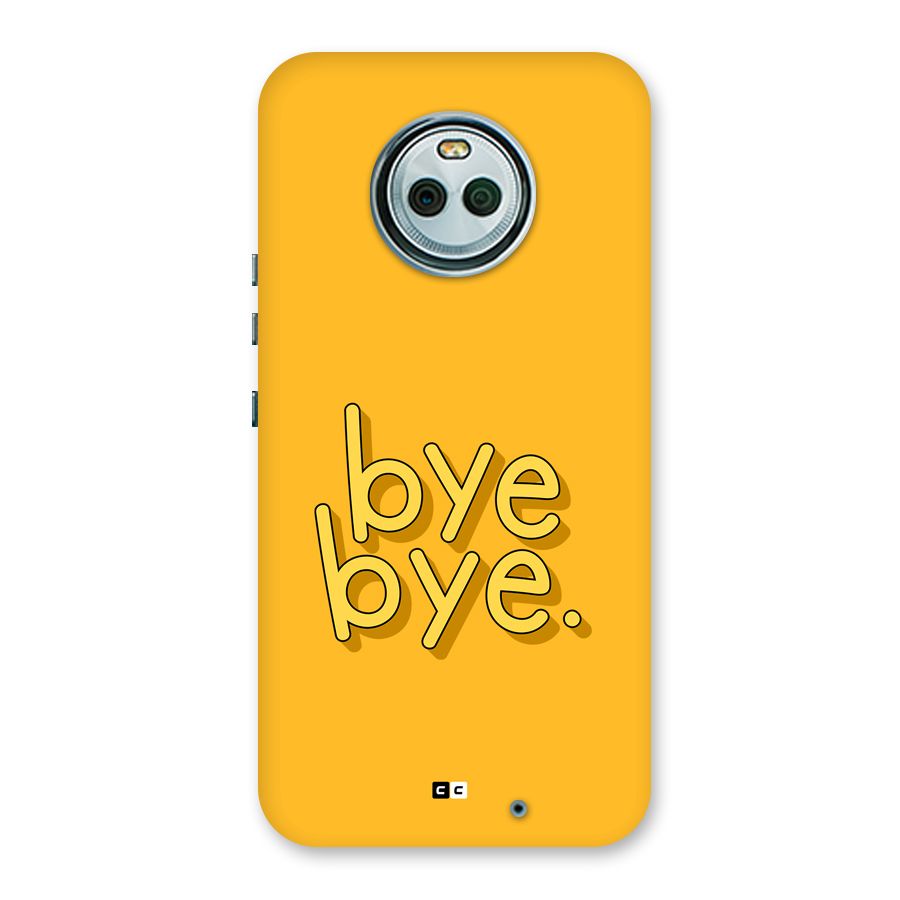 Bye Bye Back Case for Moto X4