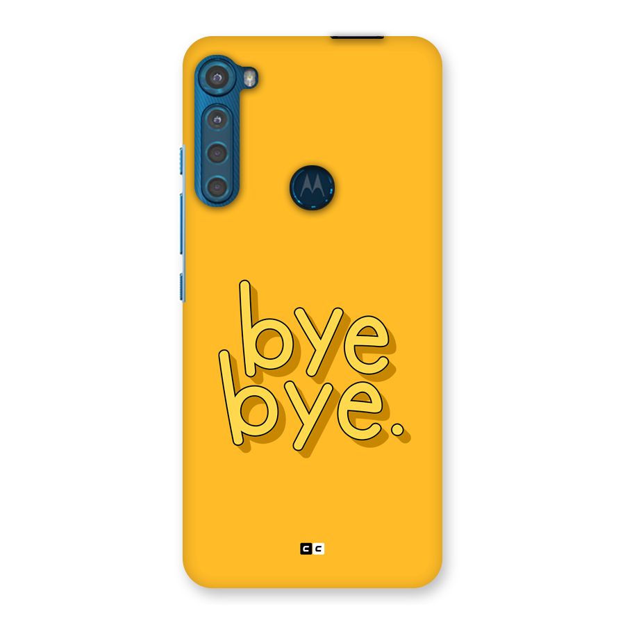 Bye Bye Back Case for Motorola One Fusion Plus