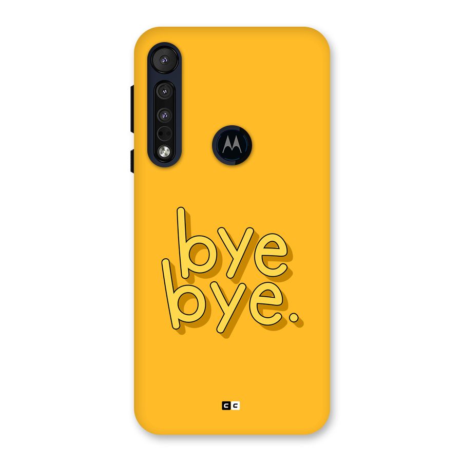 Bye Bye Back Case for Motorola One Macro