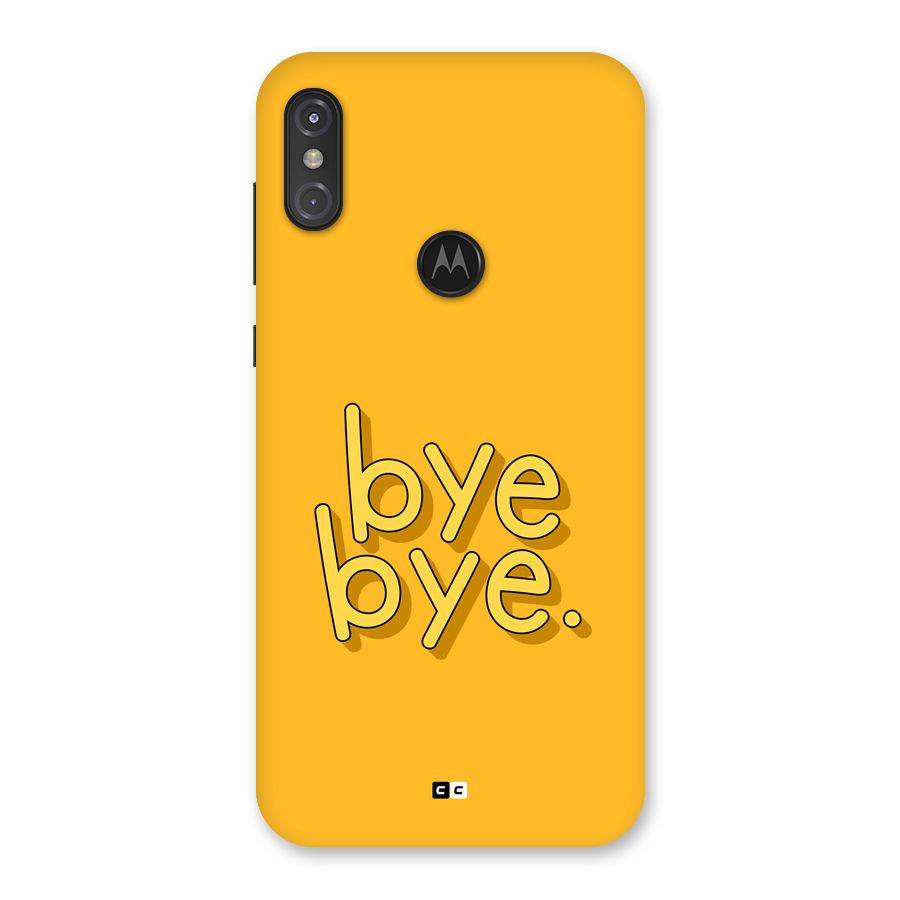 Bye Bye Back Case for Motorola One Power