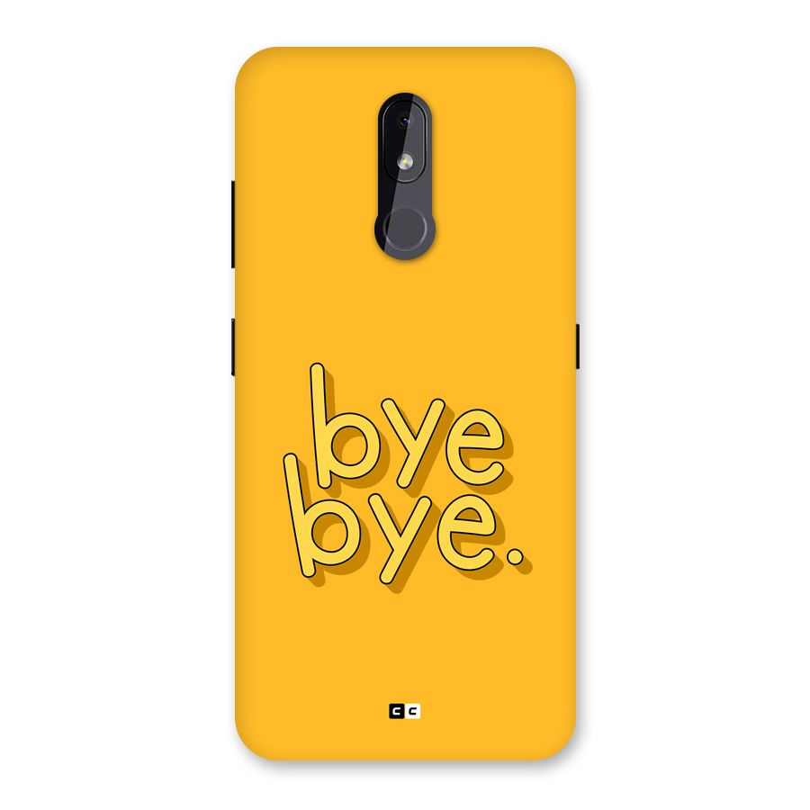 Bye Bye Back Case for Nokia 3.2