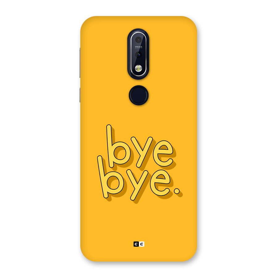 Bye Bye Back Case for Nokia 7.1