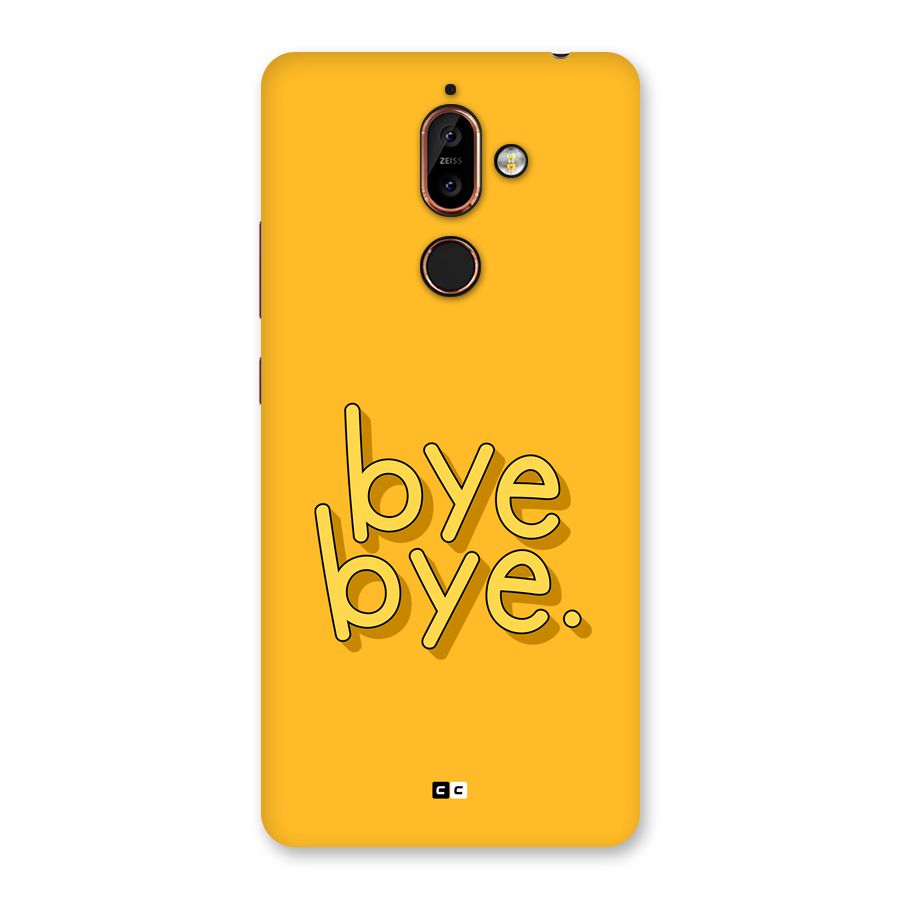 Bye Bye Back Case for Nokia 7 Plus