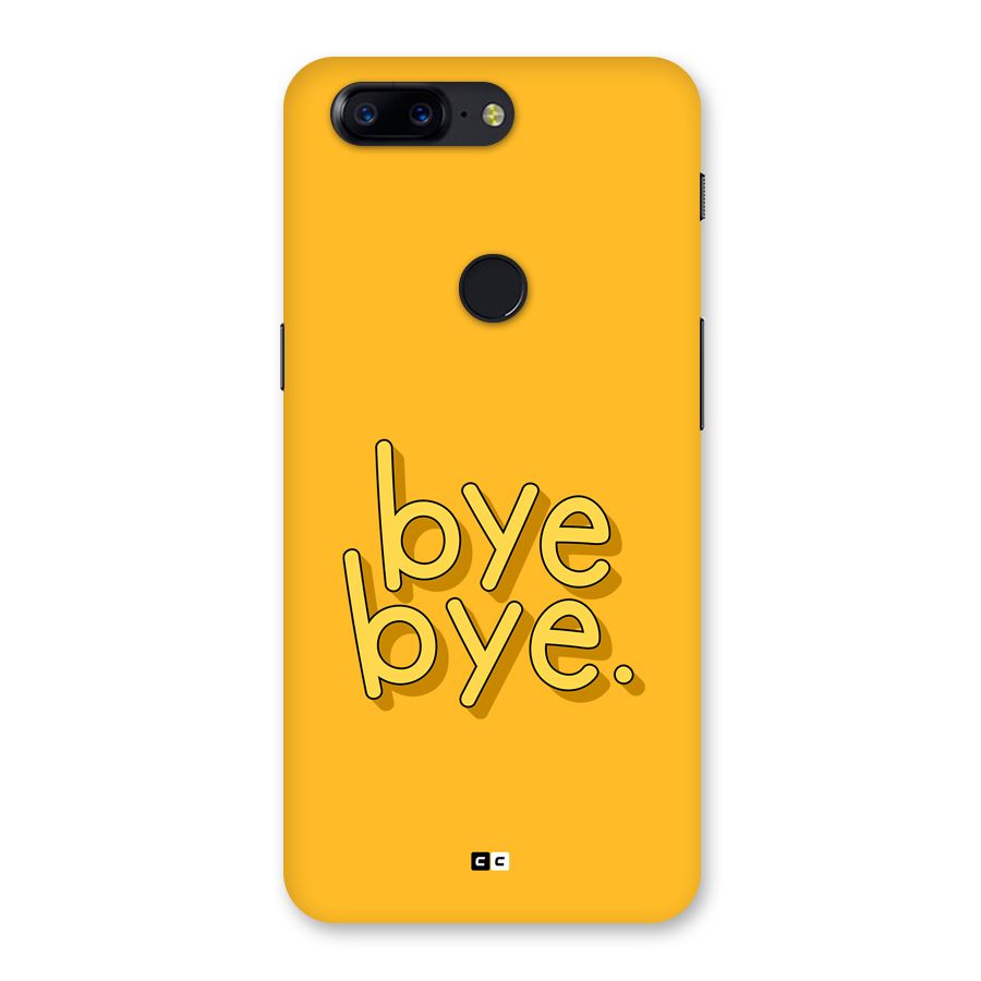 Bye Bye Back Case for OnePlus 5T