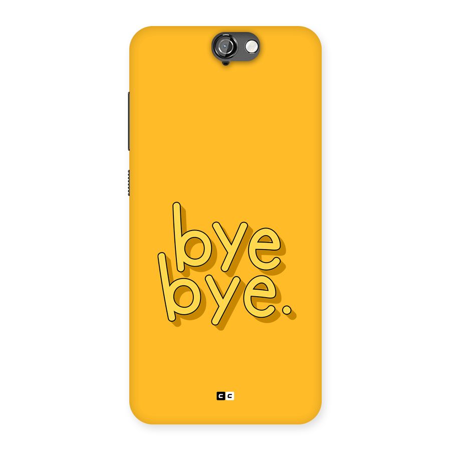 Bye Bye Back Case for One A9