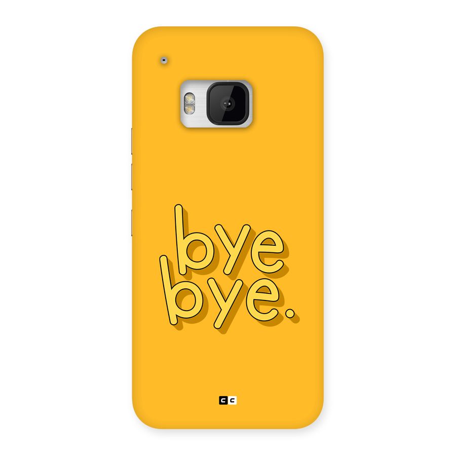 Bye Bye Back Case for One M9