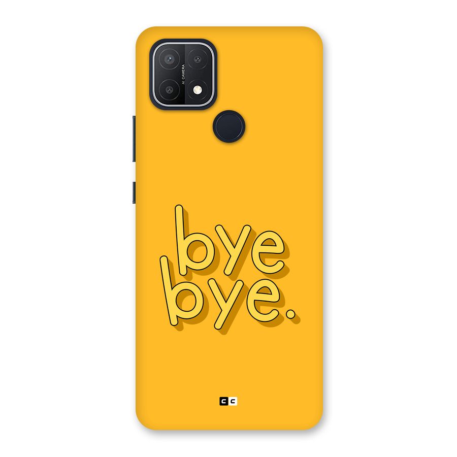 Bye Bye Back Case for Oppo A15s