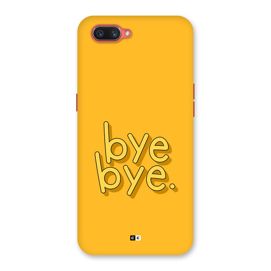 Bye Bye Back Case for Oppo A3s