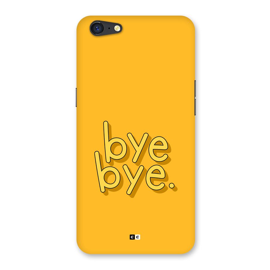 Bye Bye Back Case for Oppo A71