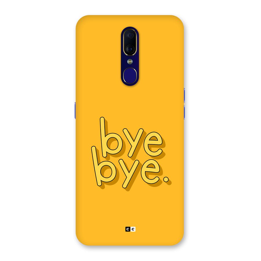 Bye Bye Back Case for Oppo A9