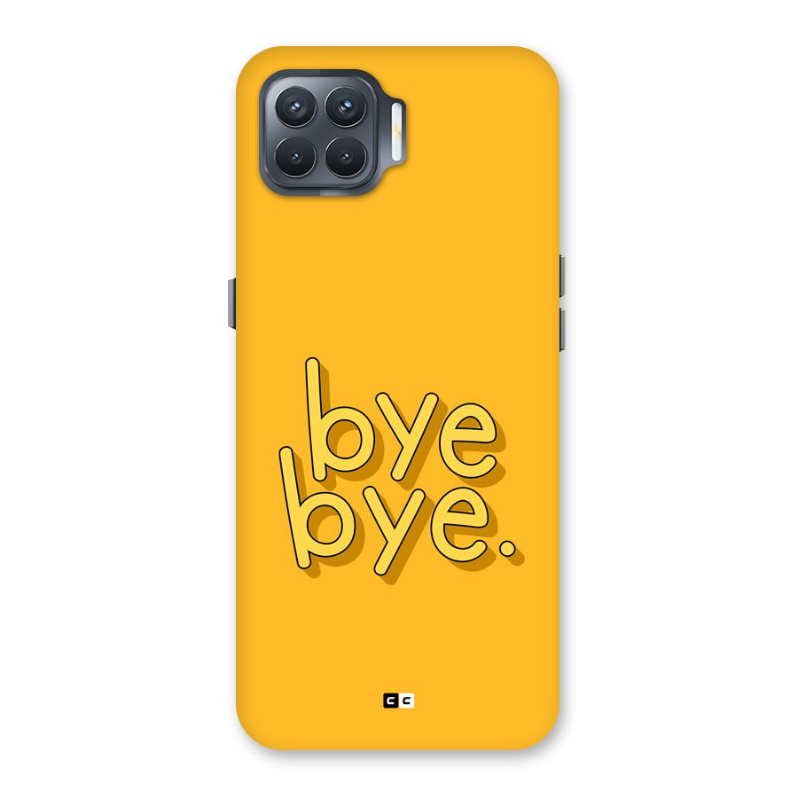 Bye Bye Back Case for Oppo F17 Pro