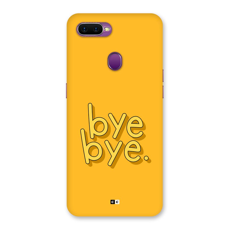 Bye Bye Back Case for Oppo F9