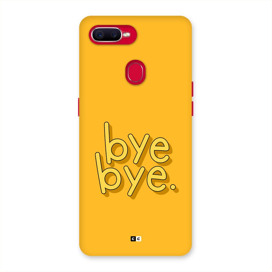 Bye Bye Back Case for Oppo F9 Pro