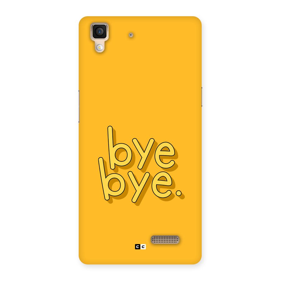 Bye Bye Back Case for Oppo R7