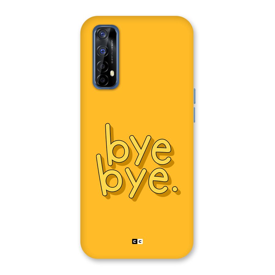 Bye Bye Back Case for Realme 7