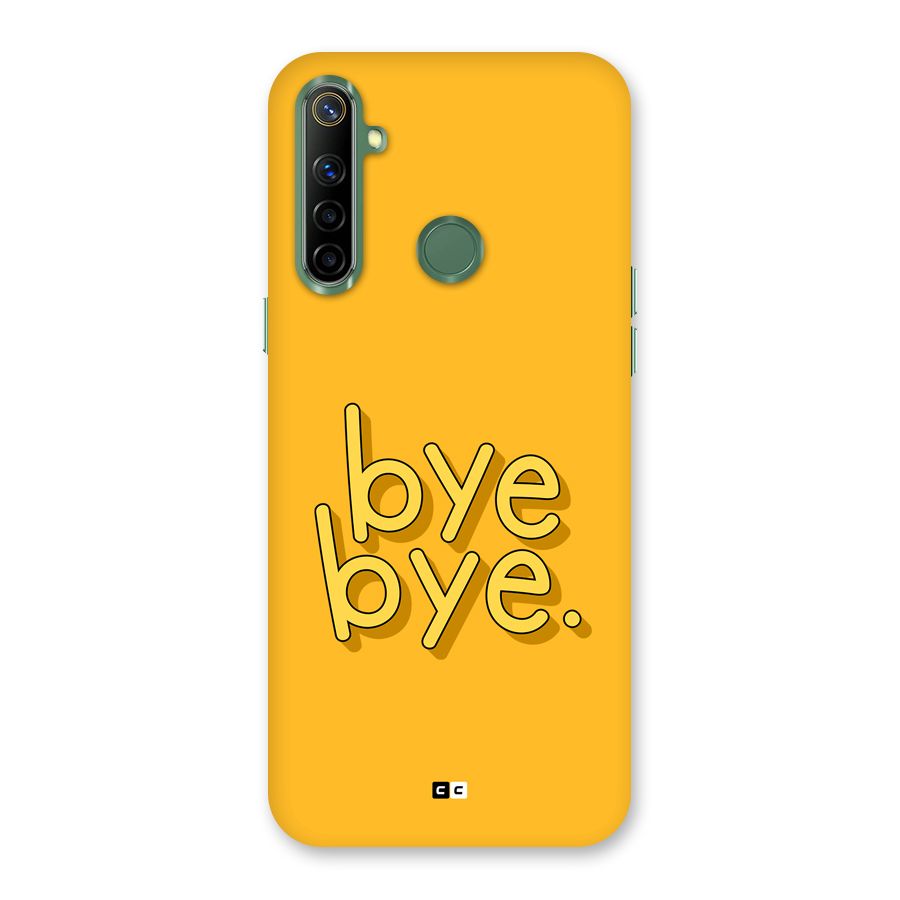 Bye Bye Back Case for Realme Narzo 10