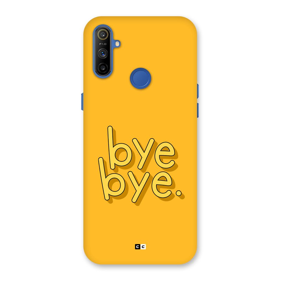 Bye Bye Back Case for Realme Narzo 10A